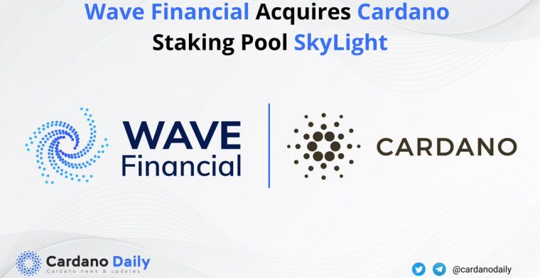 Wave Digital Assets Acquires Cardano Staking Pool SkyLight, Names Umed Saidov, CFA Head of Staking Operations