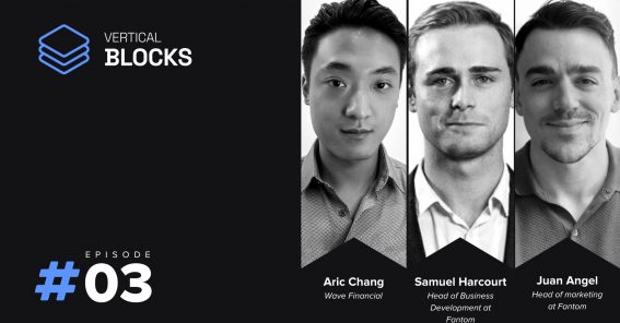 Vertical Blocks: Episode 3 feat. Aric Chang of Wave Financial