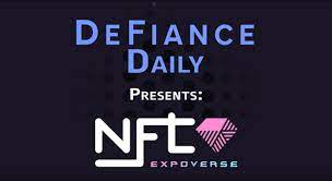 DeFiance Daily Presents: NFT Expoverse 2022